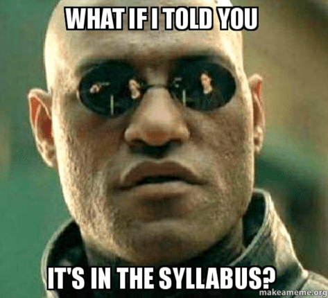 Meme of It's in the Syllabus